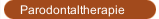 Parodontaltherapie